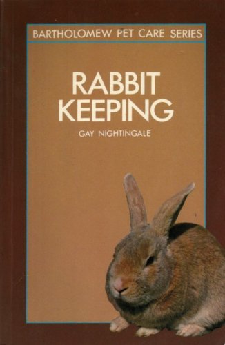 Rabbit Keeping (Bartholomew Pet Care Series) by Gay Nightingale