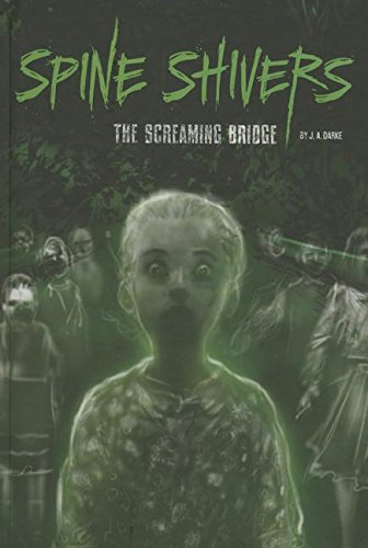 The Screaming Bridge by J. A. Darke                       ,