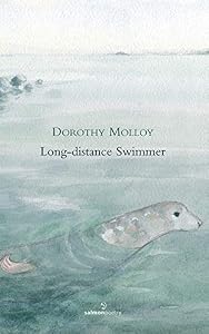 Long-distance Swimmer (Salmon Poetry) by Dorothy Molloy