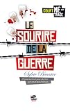 Le sourire de la guerre... par Sylvie Baussier
