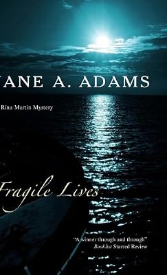Fragile Lives (Rina Martin Mysteries)