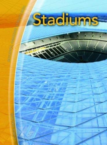 Stadiums (Building Amazing Structures) by Chris Oxlade