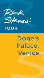 Rick Steves' Tour: Doge's Palace, Venice