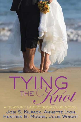 Tying the Knot: A Newport Ladies Book Club Novel by Annette Lyon