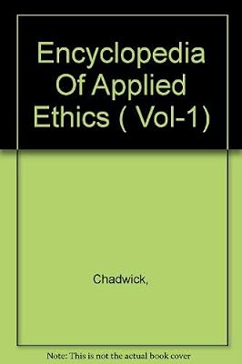 Encyclopedia Of Applied Ethics ( Vol-1)