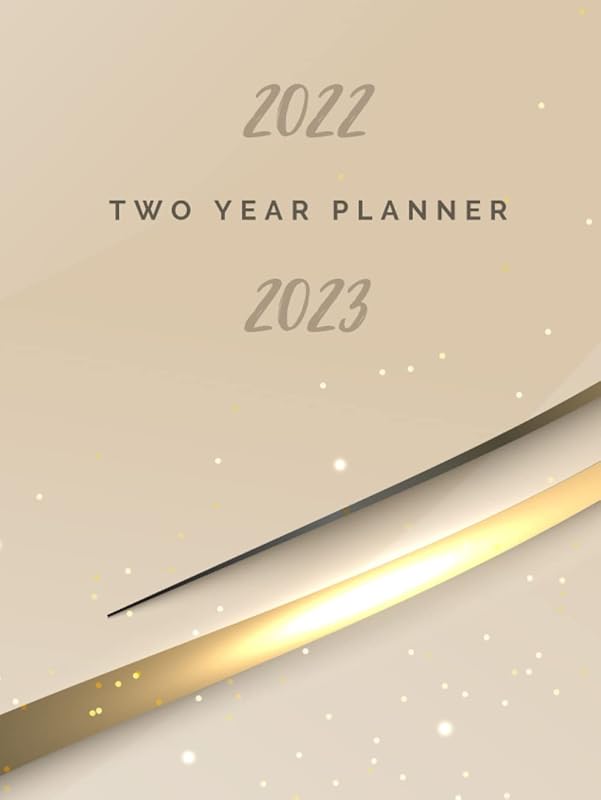 2022-2023 Two Year Planner:: Monthly Calendar for Work or Personal Use with 24 Months for Organizing your Daily Life by Kreuzer Publishing