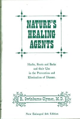 Nature's Healing Agents. The medicines of nature