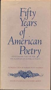 Fifty Years of American Poetry: Anniversary Volume for the Academy of American Poets