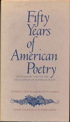 Fifty Years of American Poetry: Anniversary Volume for the Academy of American Poets