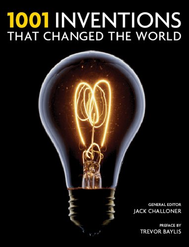 1001 Inventions That Changed the World by Jack Challoner