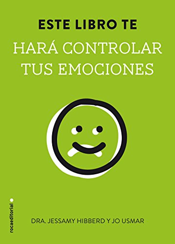 Este libro te hara controlar tus emociones by Jessamy Hibberd