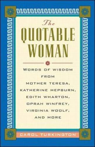 The Quotable Woman by Carol Turkington