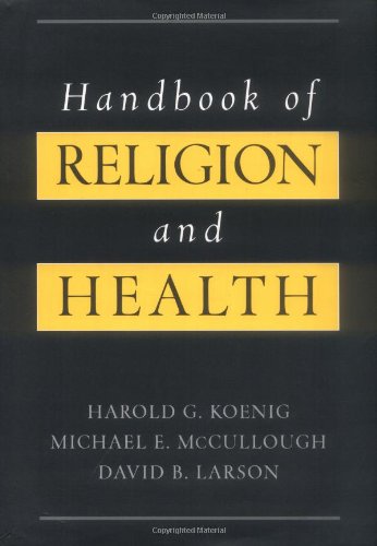 Handbook of Religion and Health by Harold G. Koenig