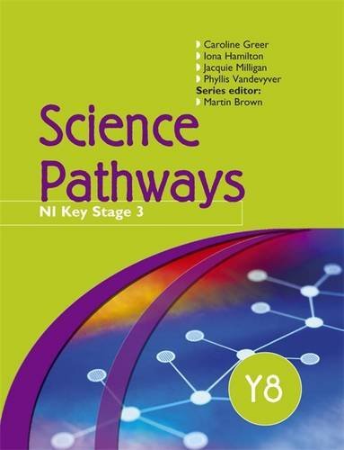 Science Pathways Year 8 Pupil's Book by Caroline Greer