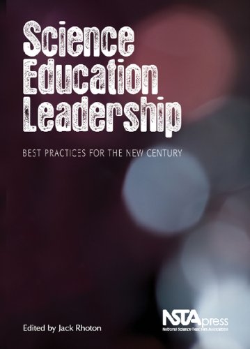 Science Education Leadership: Best Practices for the New Century - PB278X by Jack Rhoton