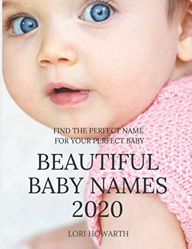 Beautiful Baby Names 2020 by Lori Howarth