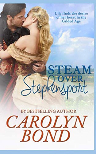 Steam Over Stephensport: Steam Through Time Series - Book 2 by Carolyn Bond