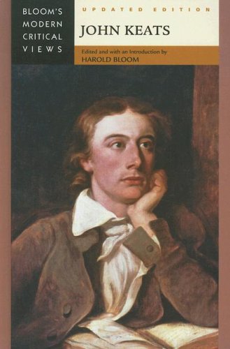 John Keats (Bloom's Modern Critical Views) by Harold Bloom