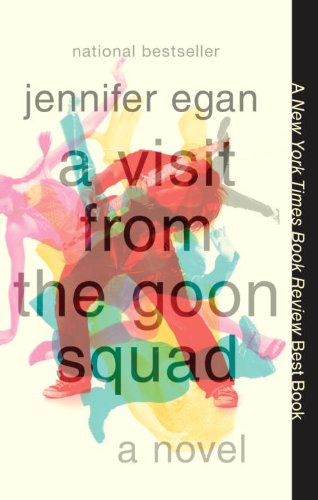 A Visit from the Goon Squad by Jennifer Egan