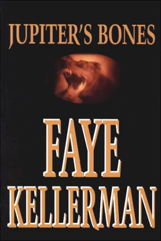 Jupiter's Bones by Faye Kellerman
