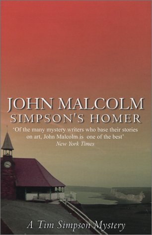 Simpson's Homer: A Tim Simpson Mystery (Tim Simpson Mysteries) by John Malcolm