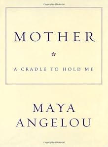 Mother: A Cradle to Hold Me