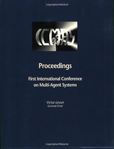 Proceedings of the First International Conference on Multiagent Systems by Victor Lesser
