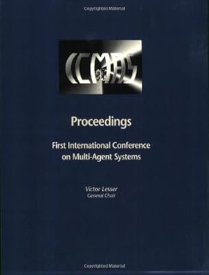 Proceedings of the First International Conference on Multiagent Systems