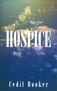 Hospice by Cedil Booker