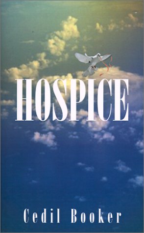 Hospice by Cedil Booker