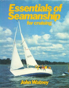 Essentials of seamanship for cruising by John Watney