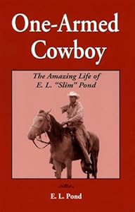 One-Armed Cowboy by E  L Pond