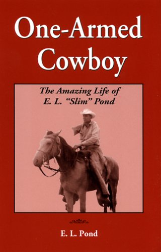 One-Armed Cowboy by E  L Pond