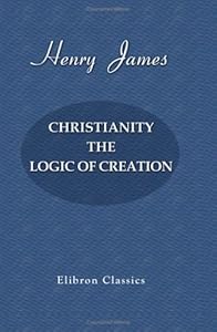 Christianity. The Logic of Creation