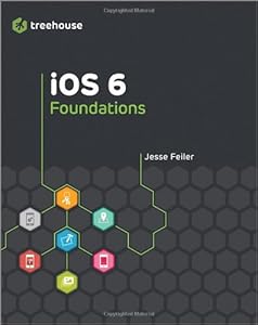 iOS 6 Foundations (Treehouse Book Series)