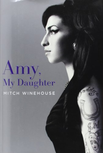 Amy, My Daughter by Mitch Winehouse