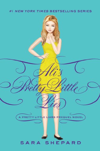 Pretty Little Liars: Ali's Pretty Little Lies by Sara Shepard