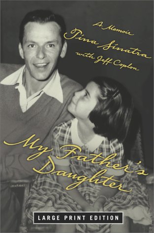 My Father's Daughter: A Memoir by Tina Sinatra