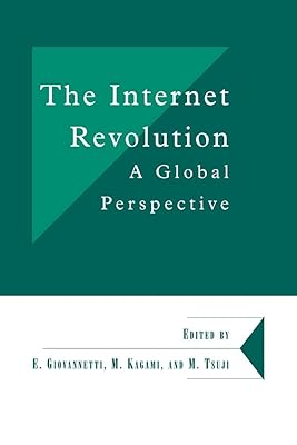 The Internet Revolution: A Global Perspective (Department of Applied Economics Occasional Papers, Series Number 66)