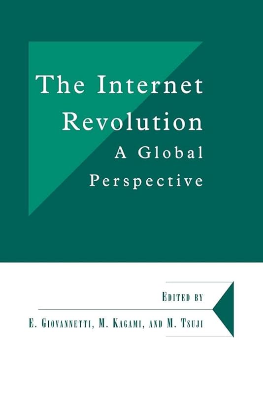The Internet Revolution: A Global Perspective (Department of Applied Economics Occasional Papers, Series Number 66) by Emanuele Giovannetti