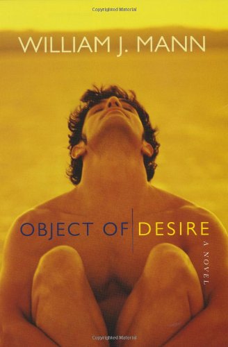 Object of Desire by William J. Mann