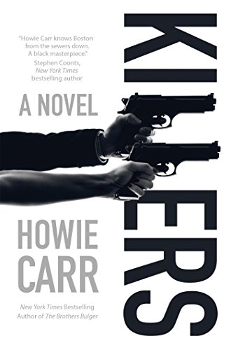Killers: A Novel by Howie Carr