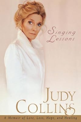 Singing Lessons: A Memoir of Love, Loss, Hope and Healing