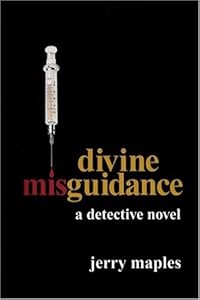Divine Misguidance by Jerry Maples