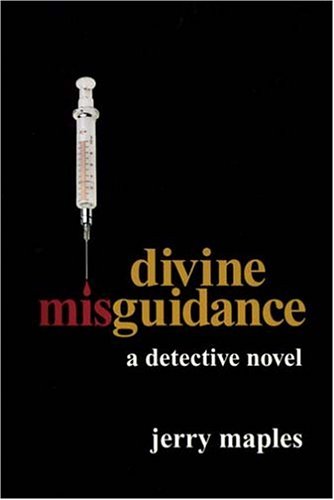 Divine Misguidance by Jerry Maples