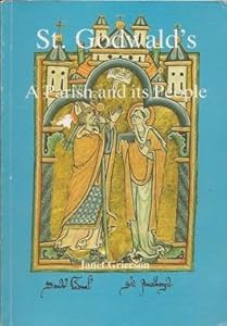 St. Godwald's: A Parish and Its People by Janet Grierson