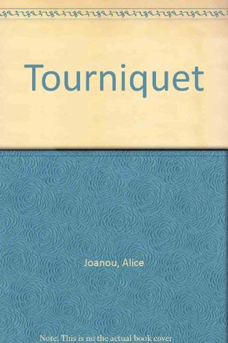 Tourniquet by Alice Joanou