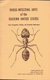 House-Infesting Ants of the Eastern United States: Their Recognition, Biology, and Economic Importance
