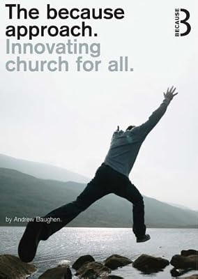 The Because Approach: Innovating Church for All