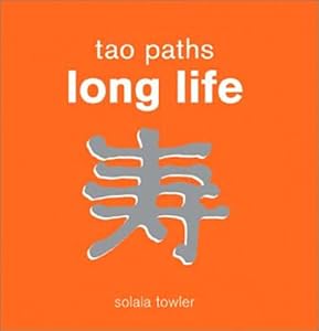 Tao Paths To Long Life by MQ Publications